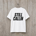 Still Callin Bone T-Shirt